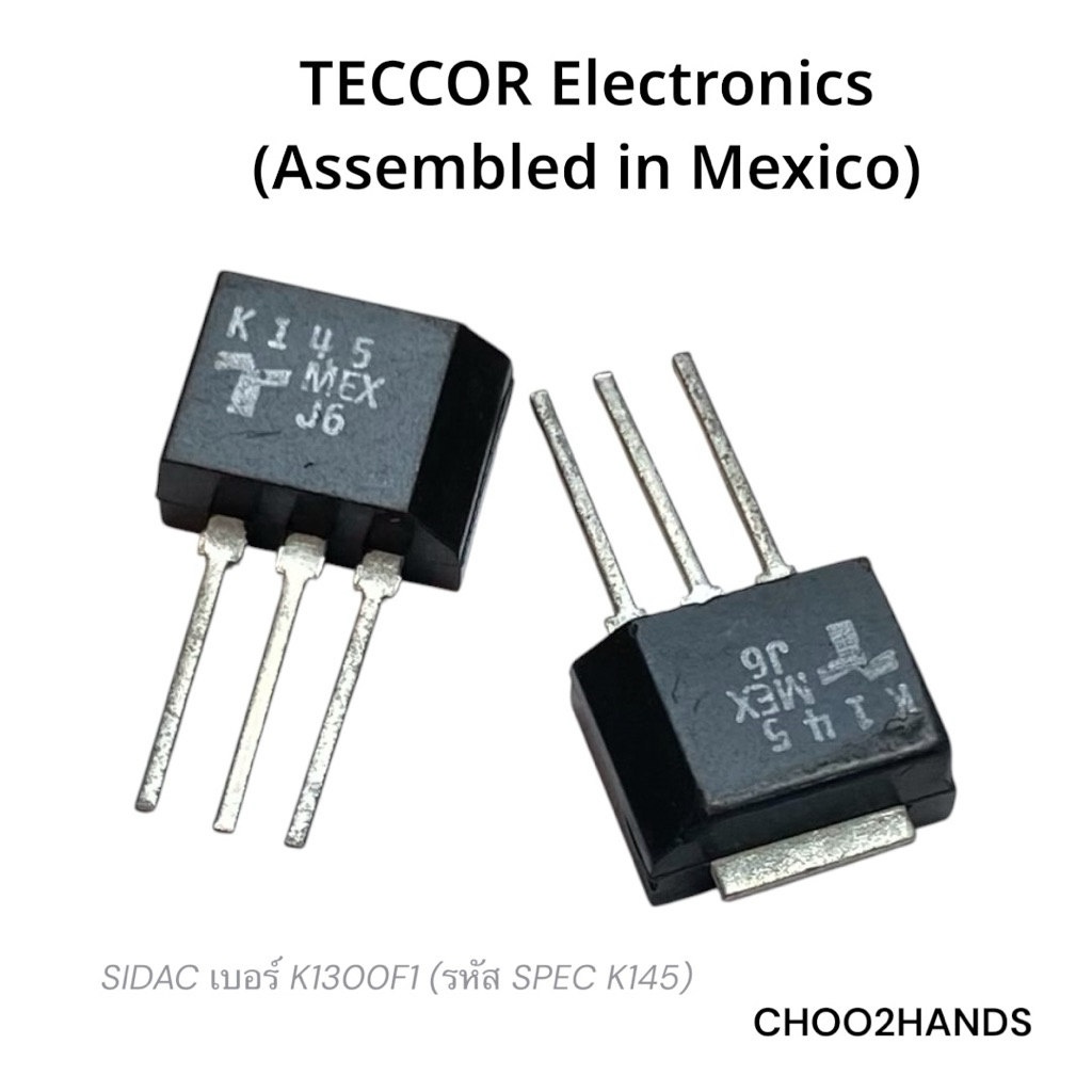 [แพ็ค 2 ชิ้น] SIDAC K1300F1 (K145) TECCOR แท้ Mexico - New Old Stock (NOS) อะไหล่ Trigger Diode คุณภ