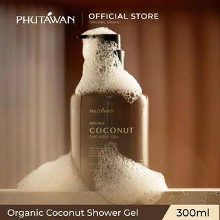 ภูตะวัน ออแกนิค โคโค่นัท ชาวเวอร์ เจล 300 ml Phutawan Organic Coconut Shower Gel 300 ml (เจลอาบน้ำ กลิ่นมะพร้าวอัมพวา)