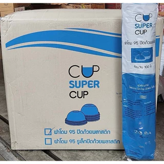 ฝาโดม 95 ตราซุปเปอร์คัพแบบเจาะรู ยกลัง (100 ใบ x 20 แถว) จำนวน 2000 ใบ