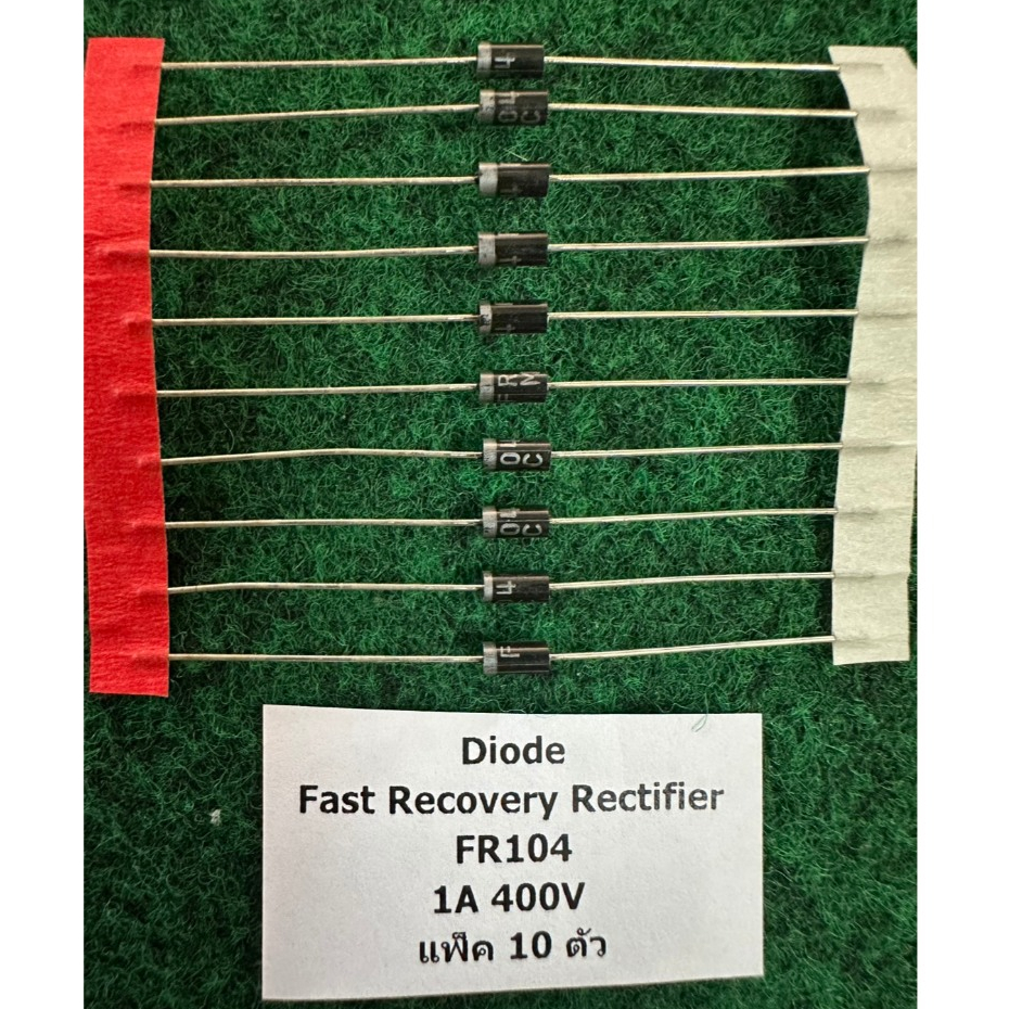 Diode Fast Recovery Rectifier แพ็ค 10 ตัว  FR104 , FR157 , FR207 , FR107 ,  แพ็ค 10 ตัว