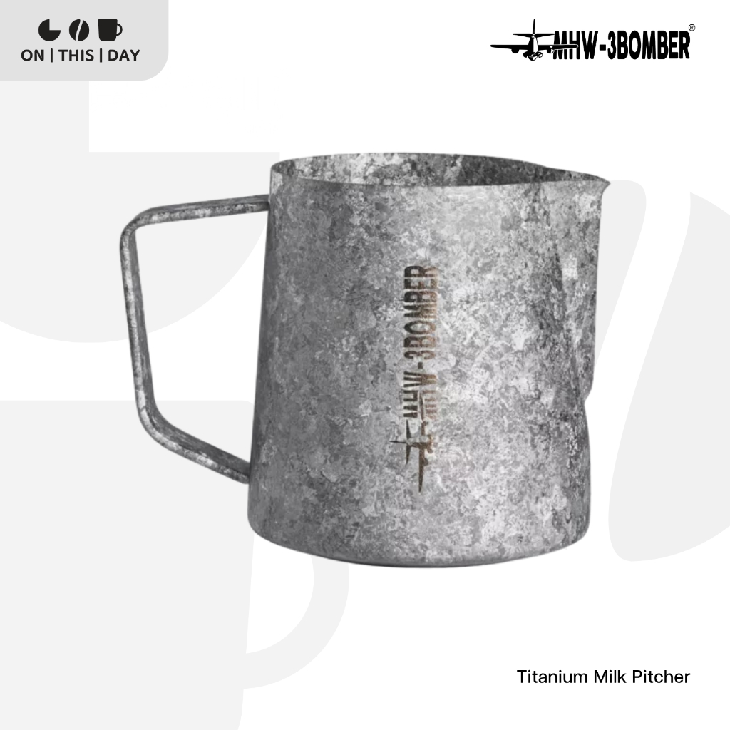 MHW-3BOMBER Titanium Milk Pitcher พิชเชอร์ ขนาด 600 ml