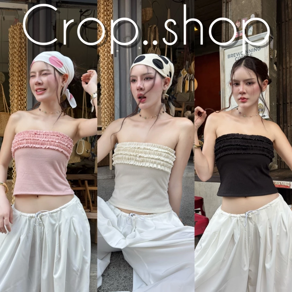 crop..shop เสื้อเกาะอก เเต่งชั้นช่วงอก สวยน่ารักลงตัว เซ็กซี่เเบบลมุน งานเลิศมากก