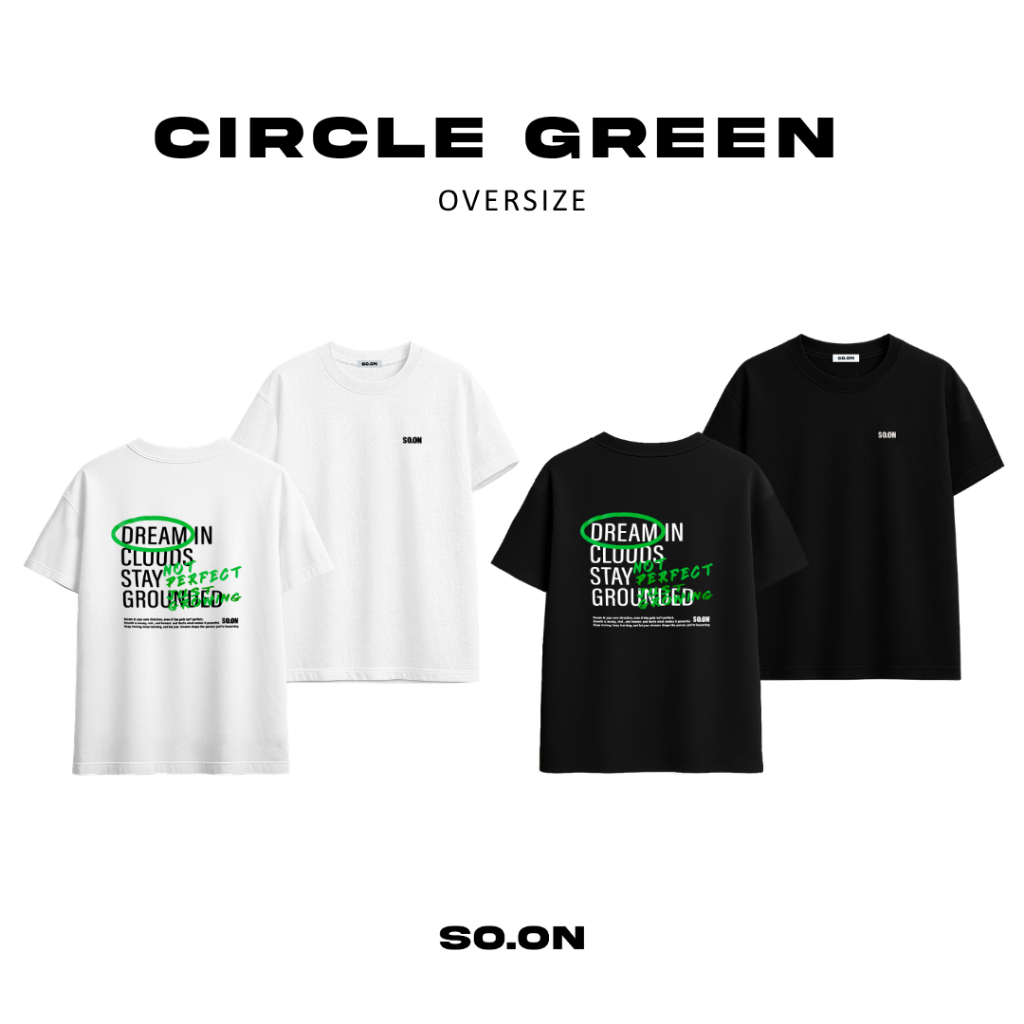 🔮SO.ON : Cloude Oversize เสื้อยืด ทรงโอเวอร์ไซส์ รุ่น Circle Green