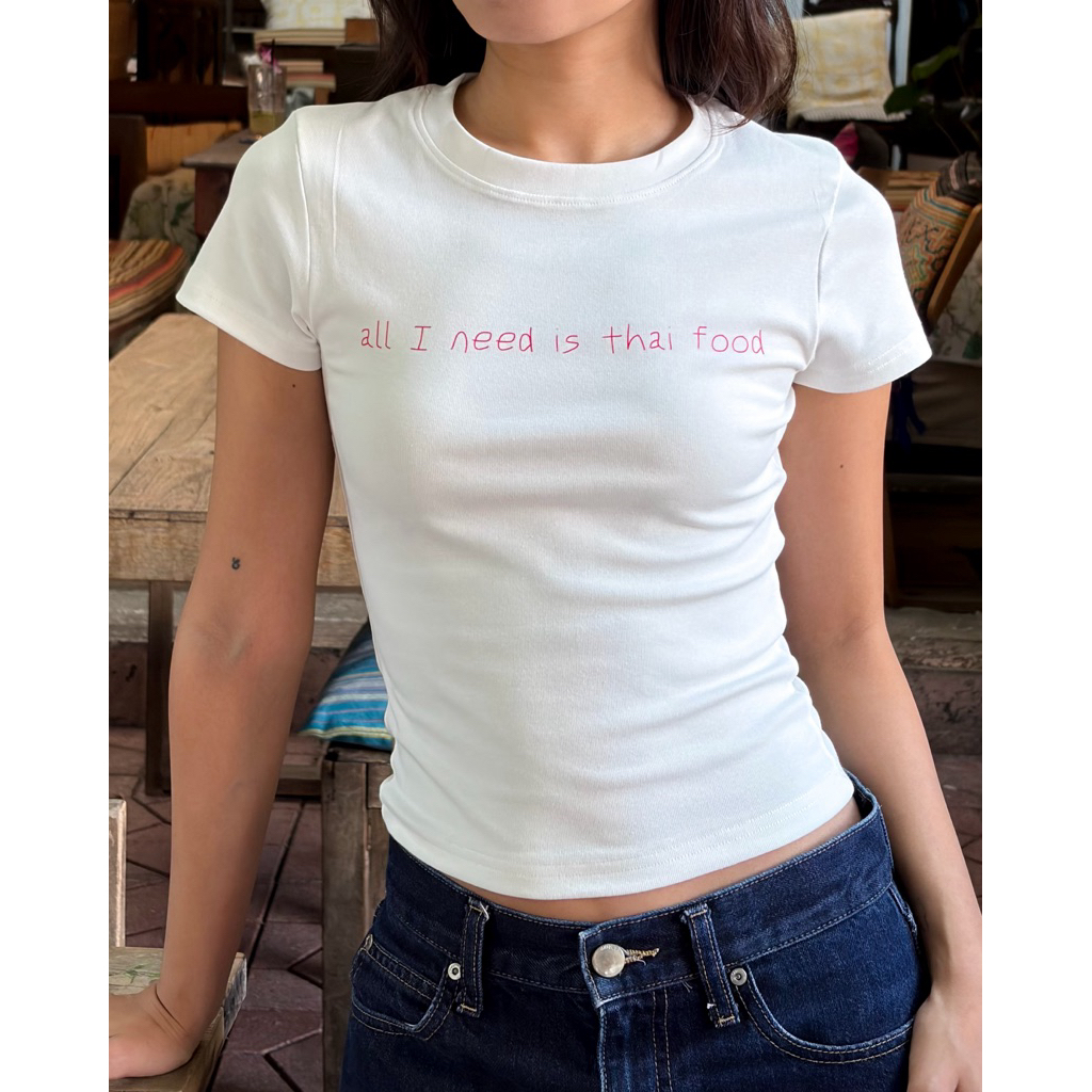 Silly all i need is thai food baby tee (Slim fit)