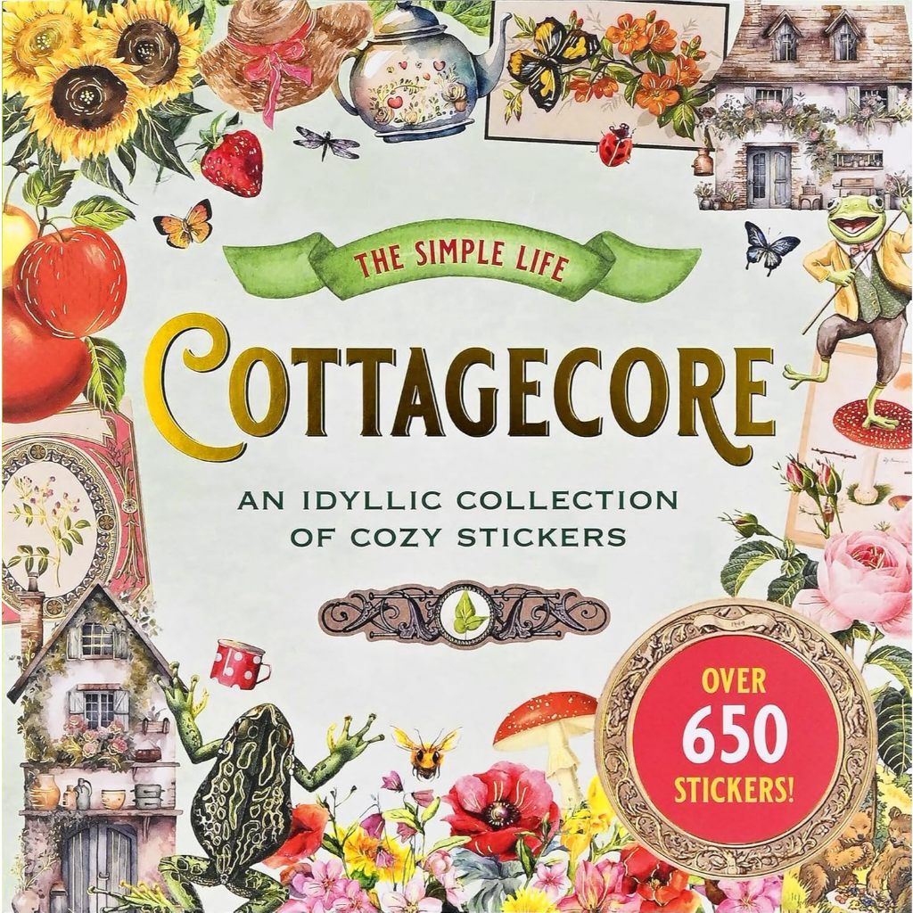 Cottagecore Sticker Book (over 650 stickers!) Paperback – Sticker Book
