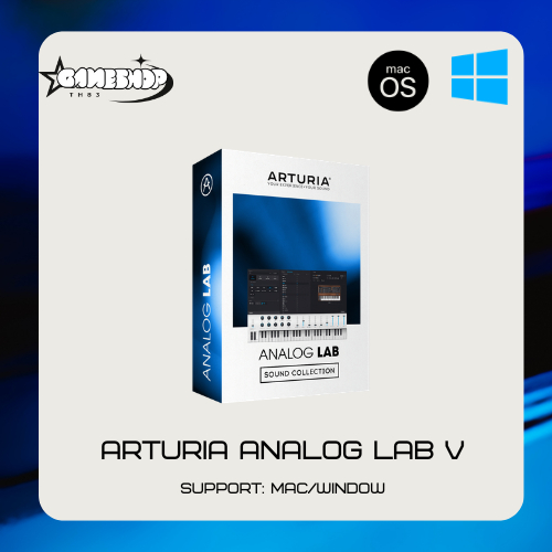 Arturia Analog Lab Window/Macos ตัวเต็มรองรับ M1/M2/M3/M4 [Full Version/Lifetime]