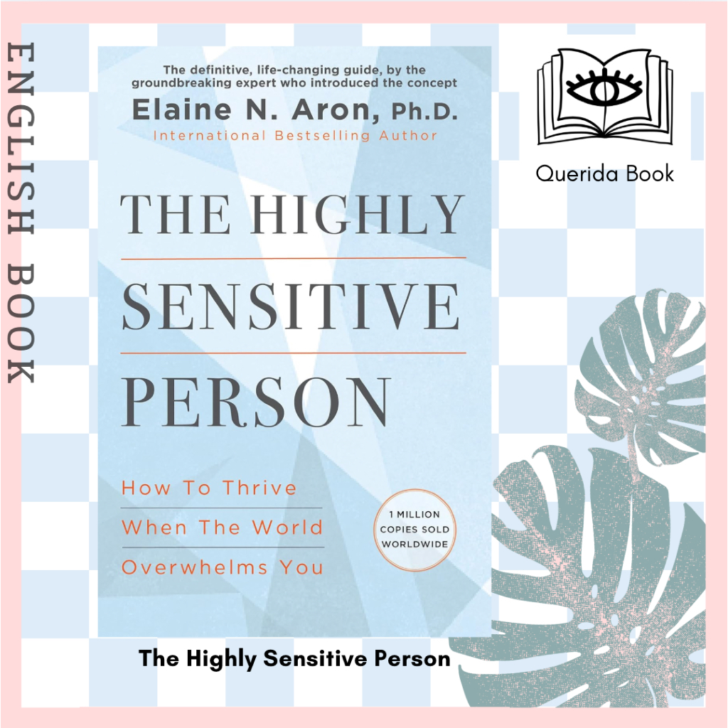 [Querida] หนังสือภาษาอังกฤษ The Highly Sensitive Person : How to Thrive When the World Overwhelms You by Elaine N. Aron