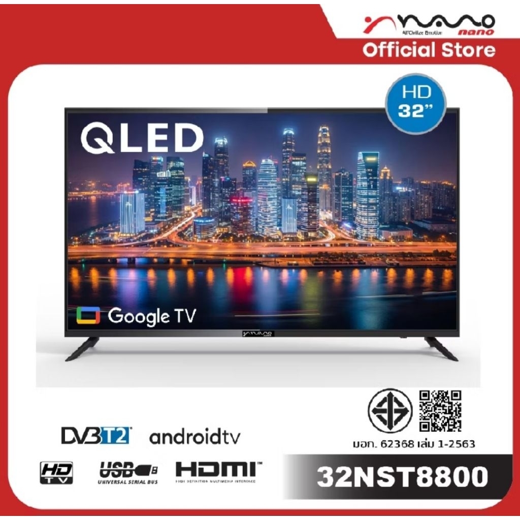 ทีวี NANO SMART TV HD ขนาด 32 นี้ว GOOGLE TV รุ่น 32NST8800