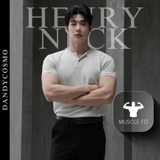 DANDY COSMO |เสื้อยืด Muscle Fit รุ่นกระดุมหน้า HENRY NECK ON CLOUD รุ่นอัพเกรด T-Shirt DANDY COSMO