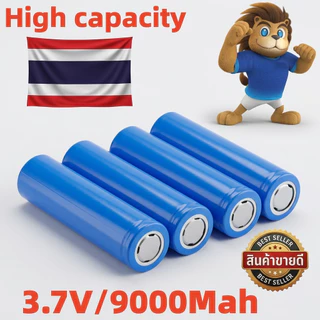 ของแท้ 18650 ถ่านชาร์จ แท้จากโรงงาน 18650 3.7V 9000 mAh Lithium Ion 18650 ราคาต่อก้อน