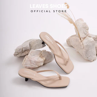LEAVESSHOES รองเท้าส้นสูงคีบแฟชั่นผู้หญิง รุ่น SIMMER ส้นสูง 1 นิ้ว รองเท้าผู้หญิงมีส้น แบบสวม