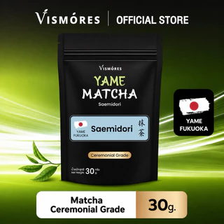 ผงมัทฉะ เกรดพิธีการ Yame Matcha Ceremonial Grade Vismores จากญี่ปุ่น ขนาด 30 กรัม