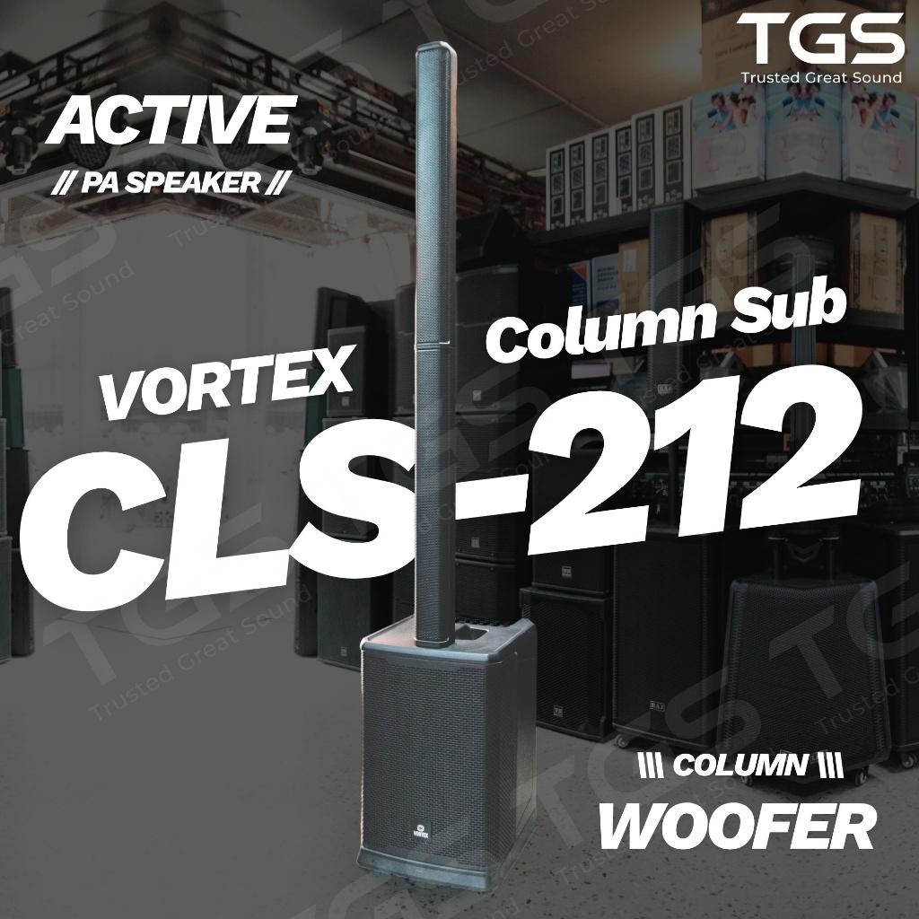 ตู้คอลัมน์ซับ 12 นิ้ว Vortex CLS212 ลำโพงคอลัมน์ซับมีมิกเซอร์ในตัว ใช้งาน stand alone ได้ active col