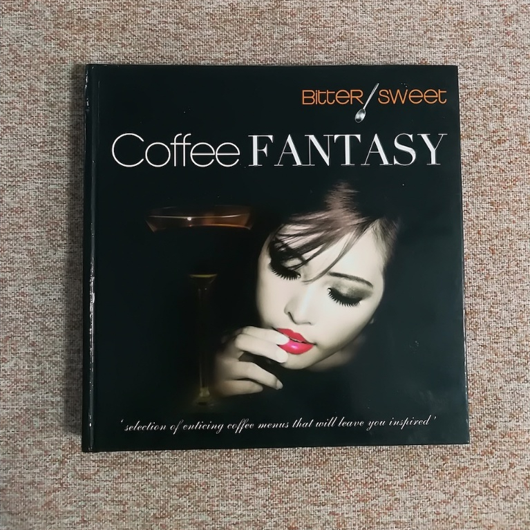 Bitter Sweet Coffee Fantasy โดย Bon Cafe (ภาษาอังกฤษ) ปกแข็ง (B4)