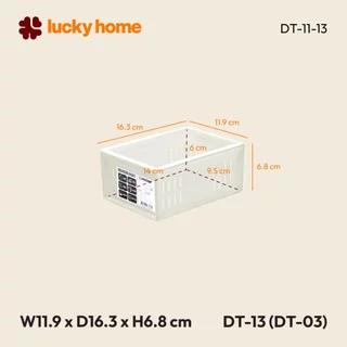 LUCKY HOME ตะกร้า ตะแกรง ถาด กระบะใส่ของสีขาว DT-11,12,13/ สีใส DT-01,02,03