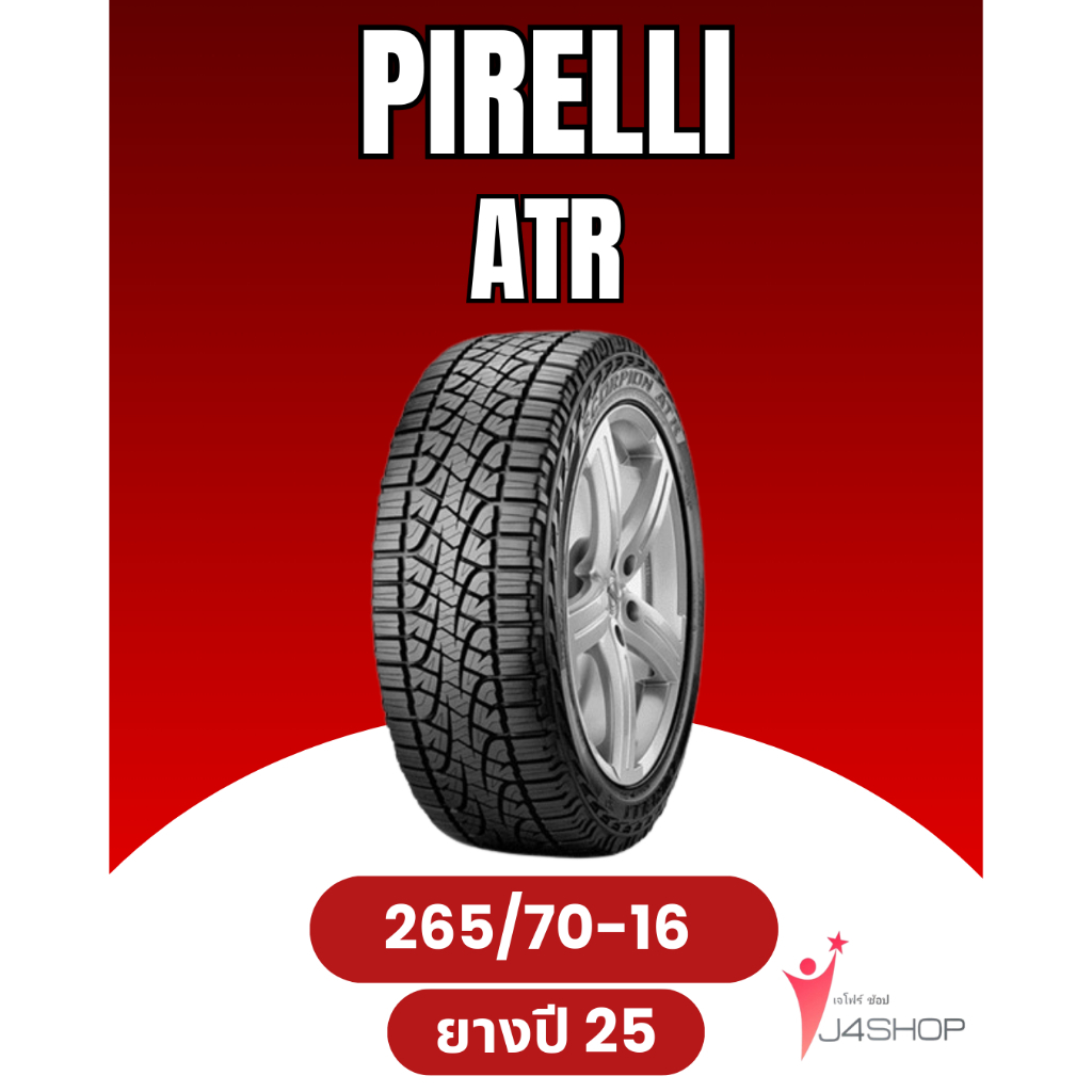 PIRELLI SCORPION ATR Size 265/70 R16 ยางปี 2025