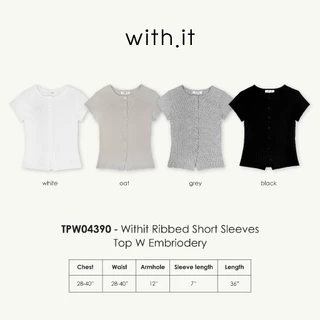 Withit ribbed short sleeves top W embriodery เสื้อยืดแขนสั้น - TPW04390