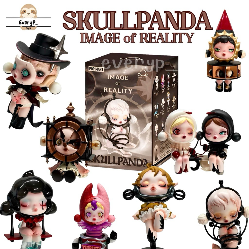 (ส่งด่วน) กล่องสุ่ม/เลือกตัว SKULLPANDA Image Of Reality Series Figures skull สเกาแพนด้า