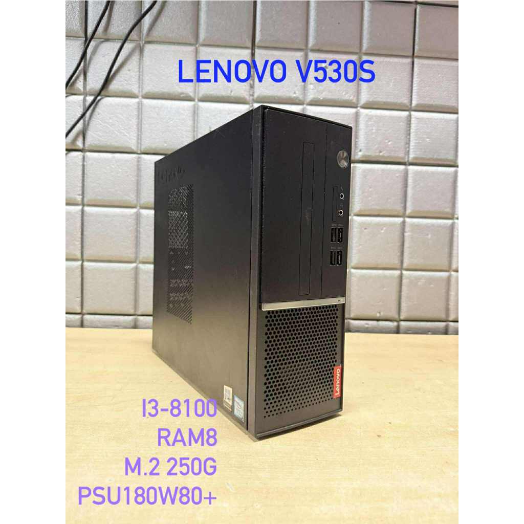คอมพิวเตอร์ DESKTOP PC I3-8100 LENOVO V530S RAM8 M.2 250G PSU180W80+ มือ2 สภาพสวย