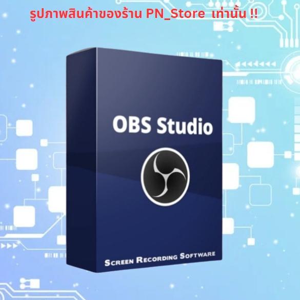 OBS Studio 31 โปรแกรมสตรีมมิ่ง สำหรับ Win และ Mac