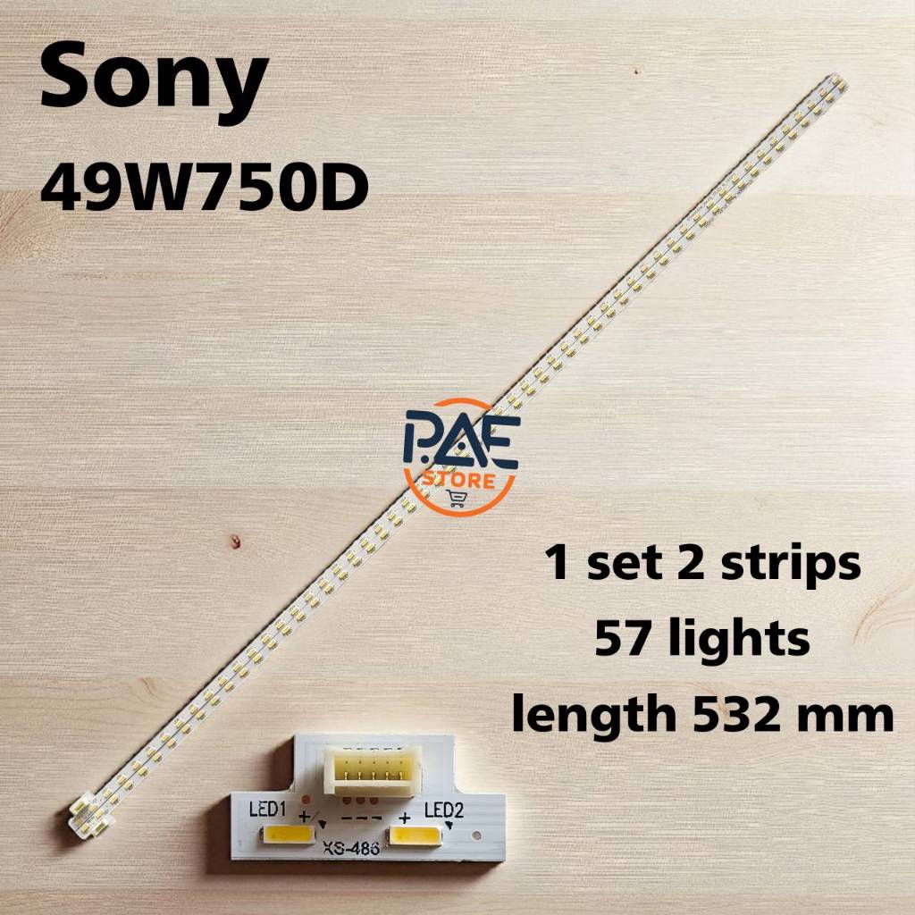 #โซนี่ Sony หลอดเเบล็คไลท์ทีวี Backlight TV Sony รุ่น 49W750D 1 set 2 เส้น 57 LED 3 V ยาว 532 mm