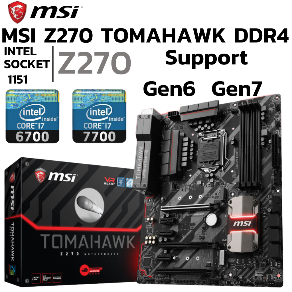 MAINBOARD (เมนบอร์ด) 1151 MSI Z270 TOMAHAWK DDR4 Support Gen 6 Gen 7