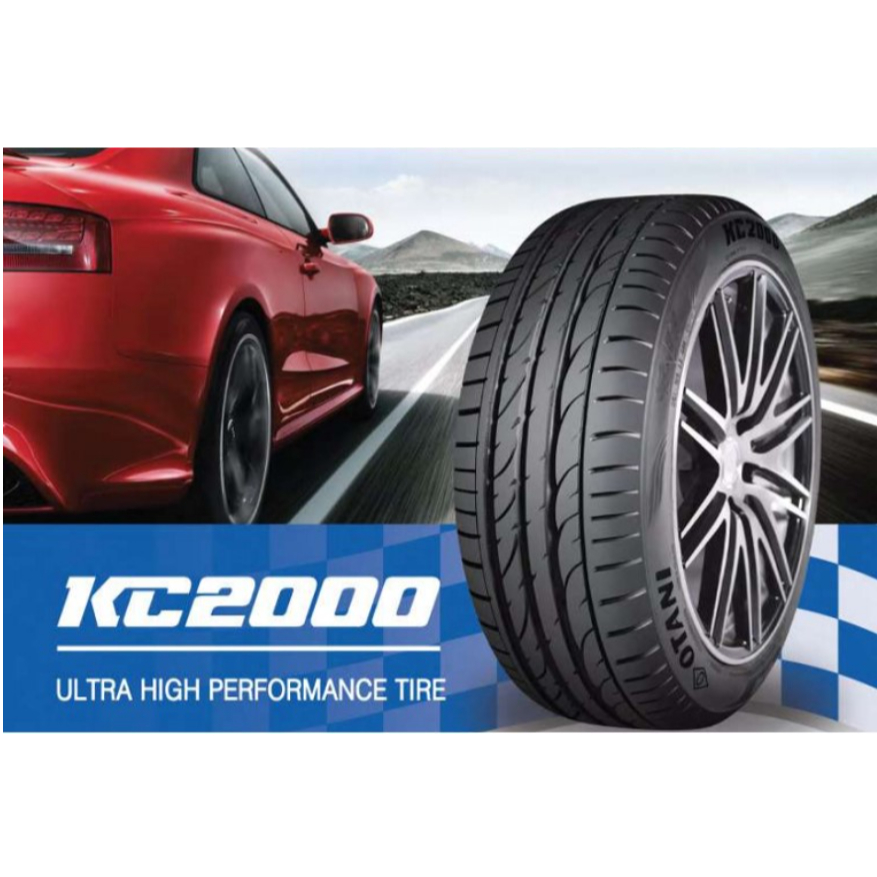 Otani KC2000 1เส้น ปี25  235/55R20 245/35R20 245/45R20 275/40R20 265/35R22 285/45R22 305/40R22 305/4
