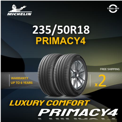 (ส่งฟรี) Michelin 235/50R18 รุ่น PRIMACY-4 ยางใหม่ ปี2025 (ราคาต่อ 2เส้น) มีรับประกัน ยางมิชลิน ขอบ1