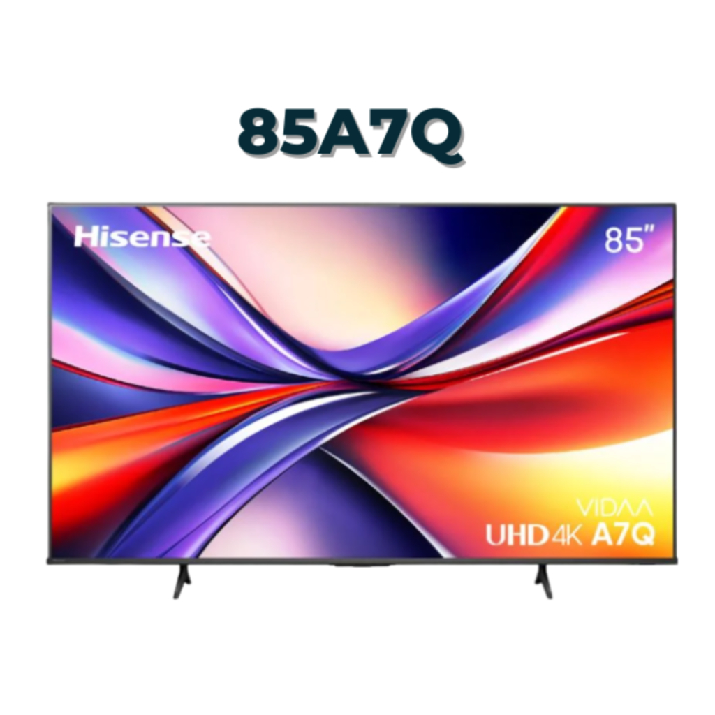 HISENSE TV LED 85 นิ้ว (4K, LED, VIDDA) รุ่น 85A7Q ปี2025