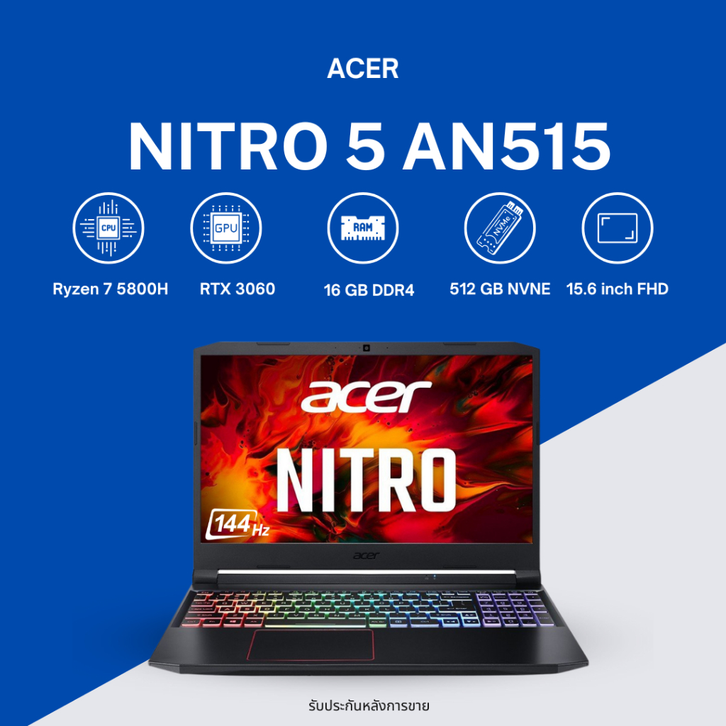 Acer Nitro 5  AN515-R2NB Ryzen 7 5800H  ram : 16 GB SSD : 512 GB NVIDIA GeForce RTX 30ุุ60