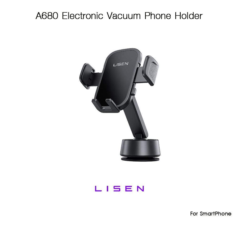 LISEN A680 Electronic Vacuum Phone Holder แท่นจับมือถือในรถแบบสุญญากาศไฟฟ้าเกรดพรีเมี่ยม สำหรับ Smar