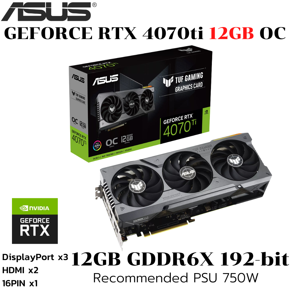 GA (การ์ดแสดงผล) ASUS TUF GAMING GEFORCE RTX 4070TI 12GB GDDR6X OC EDITION