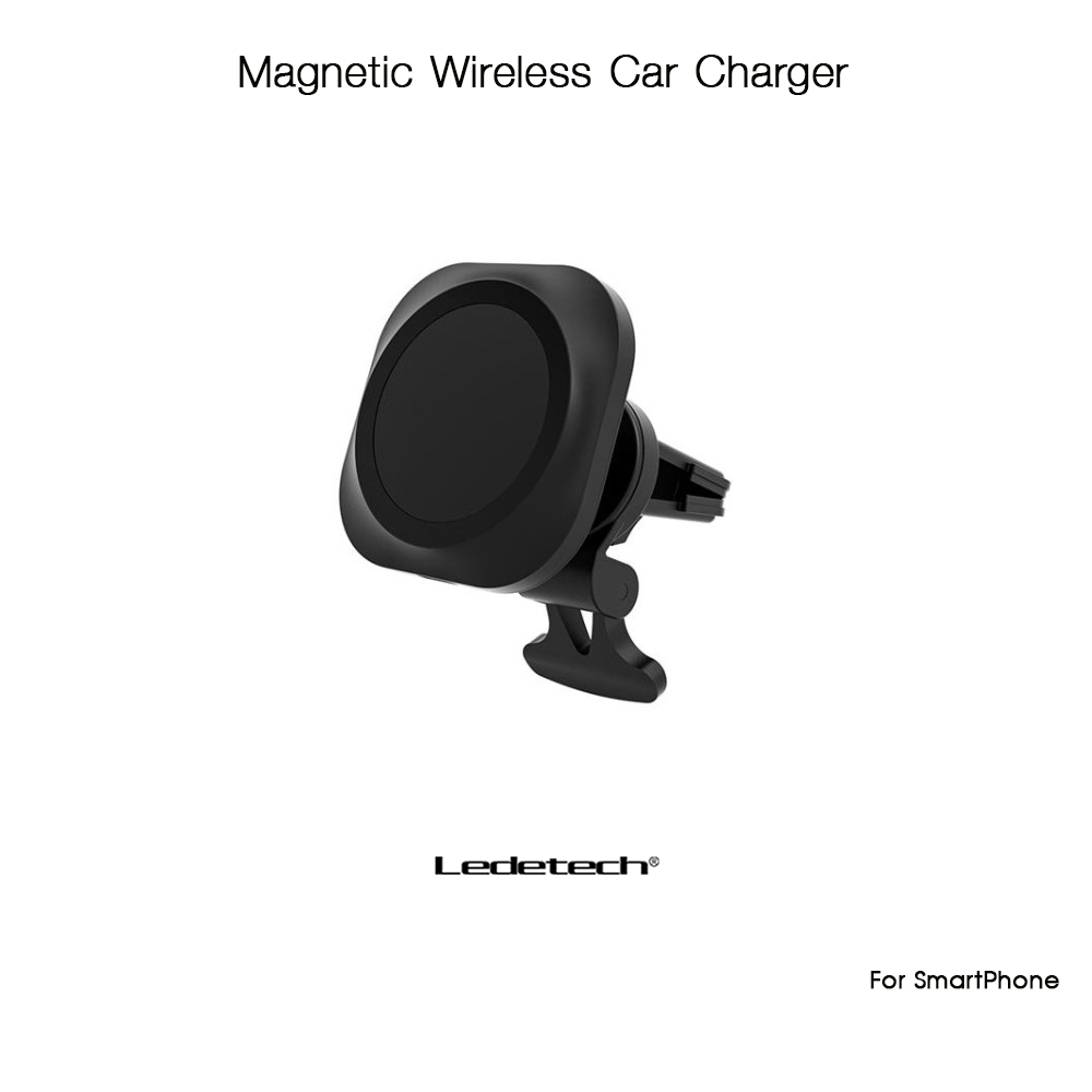 LEDETECH Magnetic Wireless Car Charger แท่นยึดในรถยนต์พร้อมที่ชาร์จไร้สายแบบหนีบกับช่องแอร์ สำหรับ S