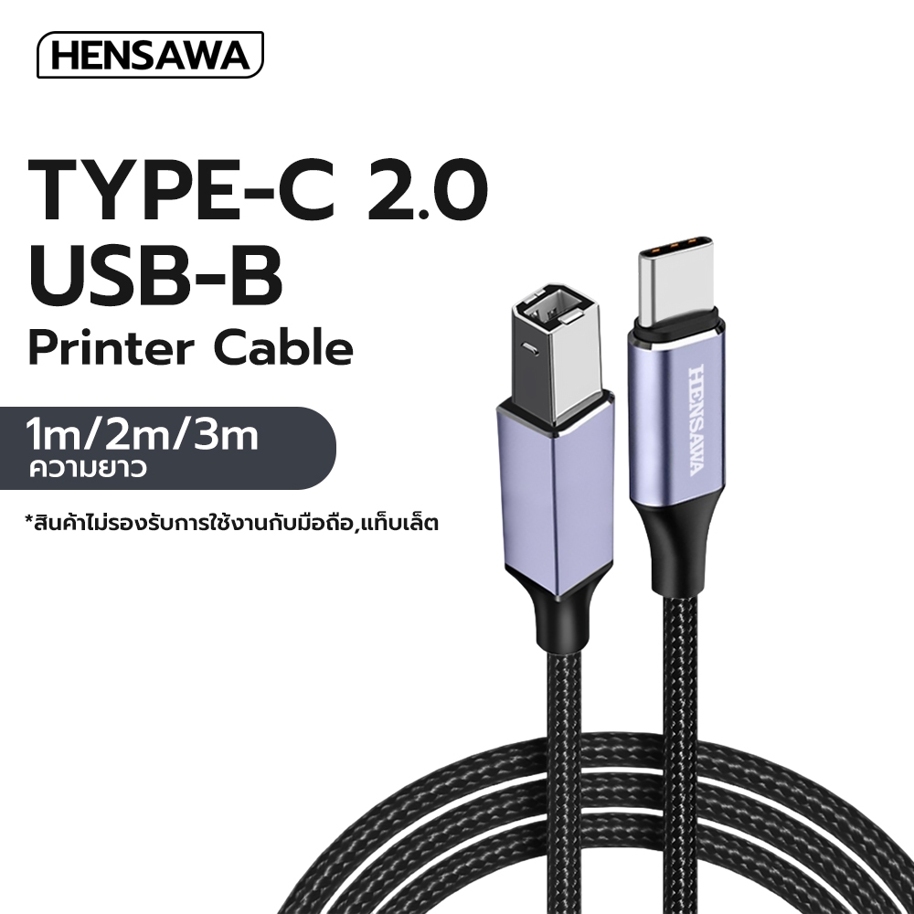 Hensawa รุ่นPC101/102/103 สายต่อปริ้นเตอร์ USB C to USB Type B 2.0 ความยาว 1-3 เมตร Printer Cable Sc