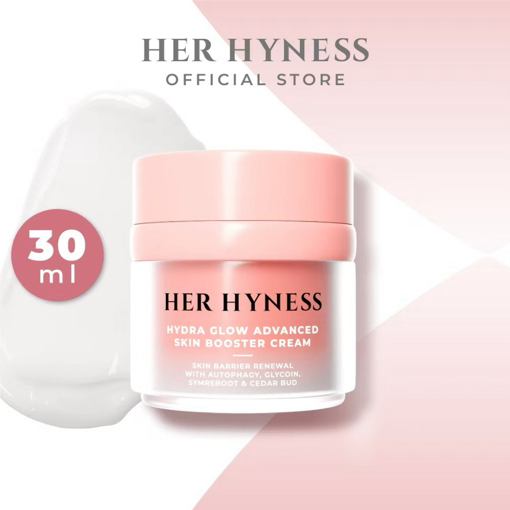 เฮอ ไฮเนส ไฮดรา โกลว์ 30 มล. 🍒HER HYNESS HYDRA GLOW ADVANCED SKIN BOOSTER CREAM 30 ML