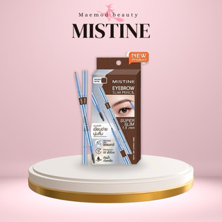 MISTINE EYEBROW SLIM PENCIL ดินสอเขียนคิ้ว หัวดินสอ super slim ขนาด 1.5 มม.