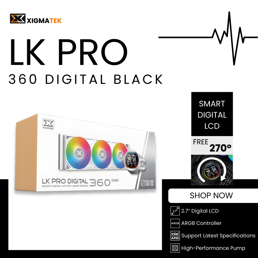 LIQUID COOLER ชุดน้ำปิด XIGMATEK LK 240 / LK 360 PRO DIGITAL