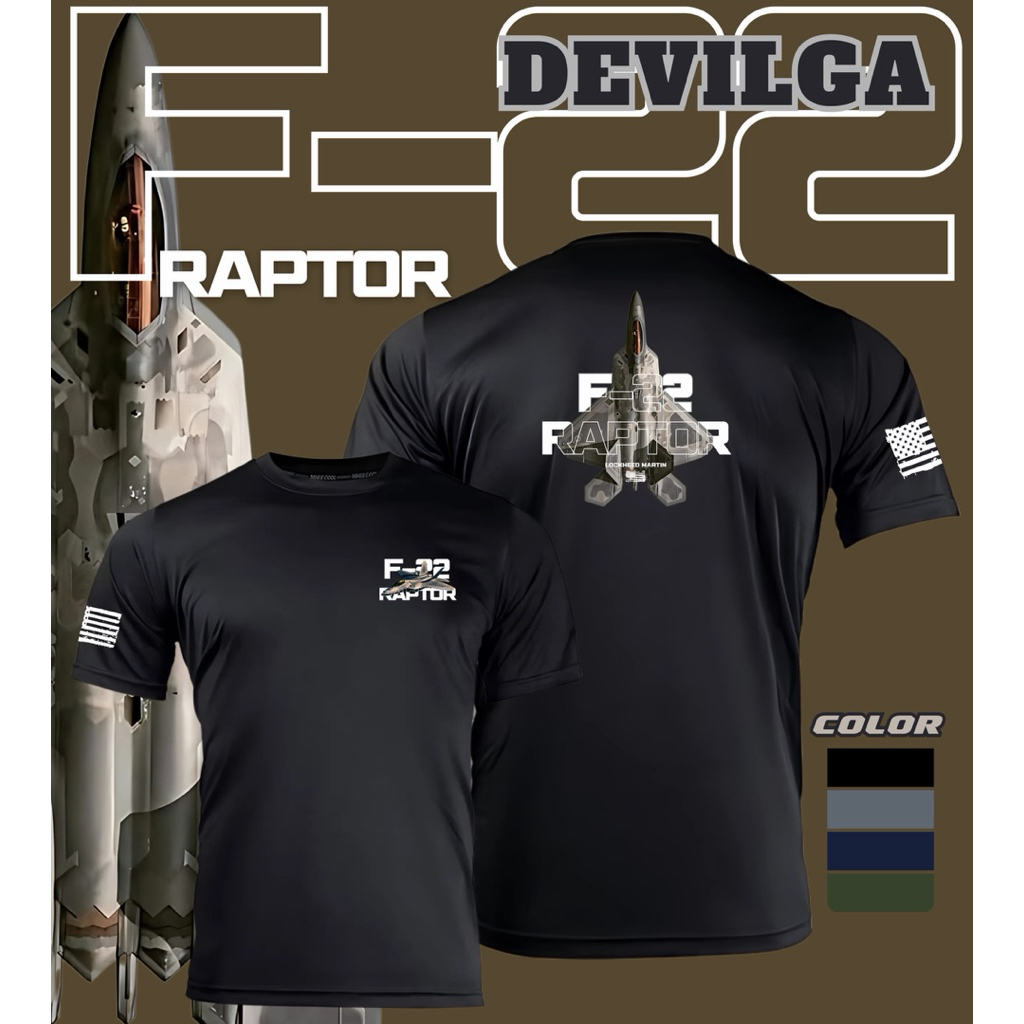 เสื้อยืด F-22 RAPTOR เครื่องบินรบ USA มีให้เลือกสองเนื้อผ้าไมโครโพลีเอสเตอร์100%,Cotton+poly ไม่หด ไม่ย้วย ไม่ยับ