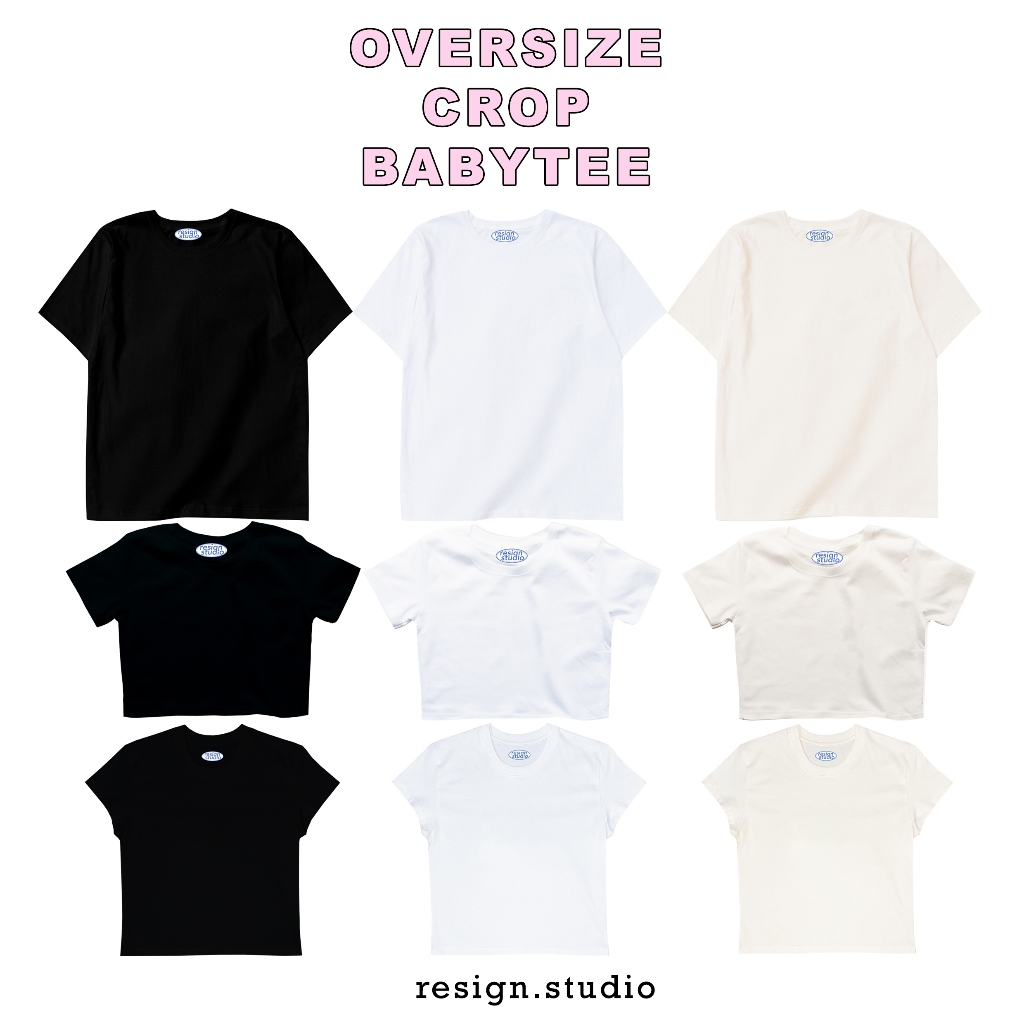resign studio – เสื้อสีพื้น oversize / crop / babytee