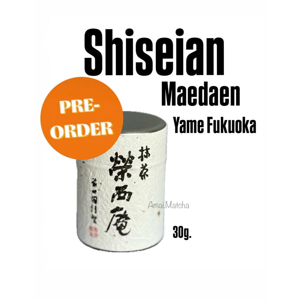 🅿️re Order Shiseian Yame Fukuoka  Matcha 30g.