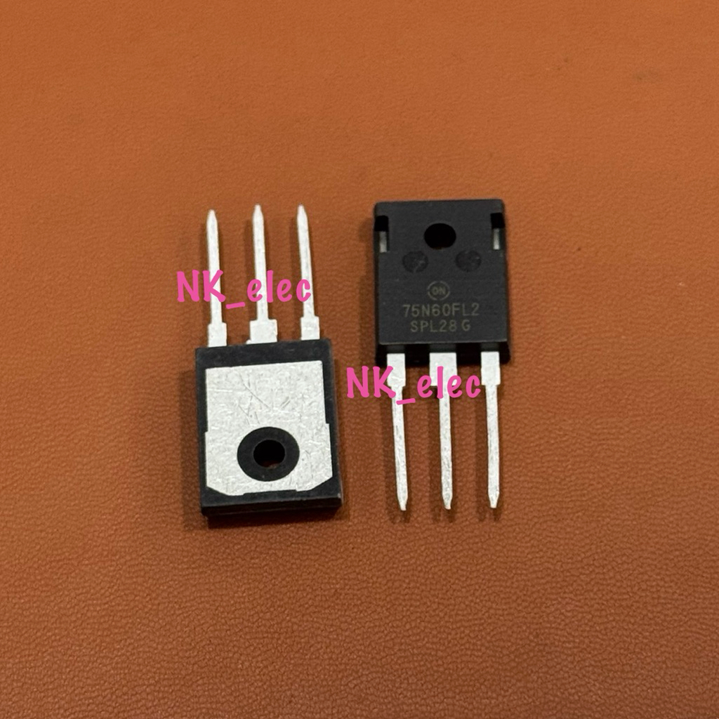 75N60FL2 TO-247 IGBT 75A 600V มีไดโอดในตัว ราคาต่อ 1 ตัว พร้อมส่ง🇹🇭