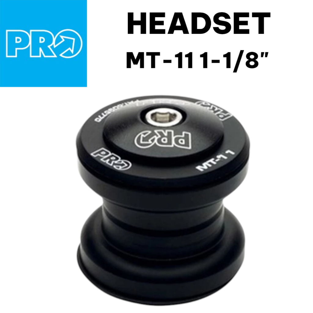 ชุดถ้วยคอ PRO MT-11 (Ball Bearing Threadless Set) | ถ้วยคอจักรยาน 1-1/8"