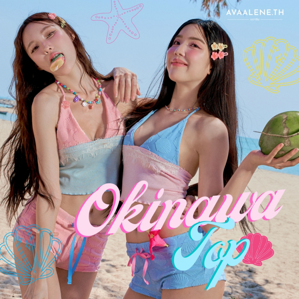 พร้อมส่ง ส่งด่วน 🌺 AVAALENE.TH - BEACH IS CALLING - OKINAWA TOP (เฉพาะเสื้อ)