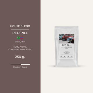 Mitty Roasters Red Pill House Blend เมล็ดกาแฟ คั่วกลาง 250g.