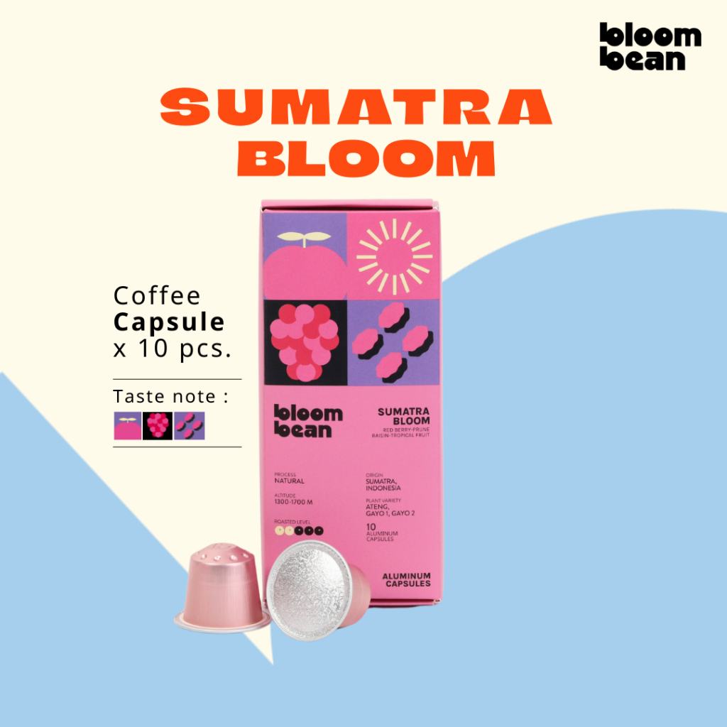 กาแฟแคปซูล Bloom Bean - Sumatra Bloom -- จัดจ้าน หวานละมุน กาแฟคั่วอ่อนสายพันธุ์ ATENG, GAYO 1 และ G