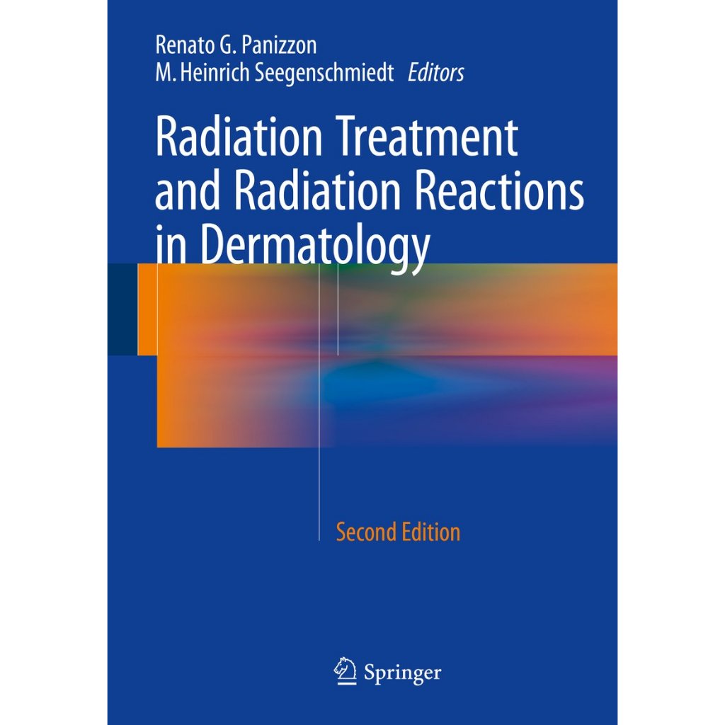 หนังสือ Radiation Treatment and Radiation Reactions in Dermatology ed 2/2015