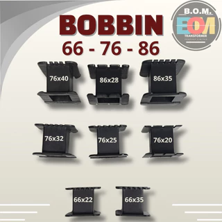 บ็อบบิ้น Size 66-76-86 mm. หม้อแปลง bobbin สำหรับพันหม้อแปลง (66x22,66x35,76x20,76x25,76x32,76x40,86x28,86x35)