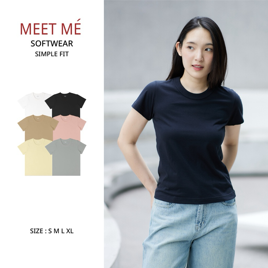 MEET ME - Top 0010 | SOFTWEAR - SIMPLE FIT เสื้อยืดนุ่มใส่สบาย