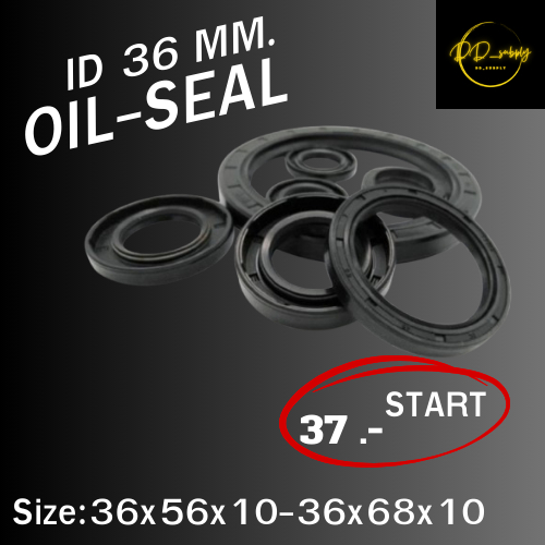 ออยซีล Oil seal TC 36X56X10/ 36X56X8/ 36X56X9/ 36X57X10/ 36X57X7/ 36X58X10,12/ 36X58X8/ 36X60X10,8/ 