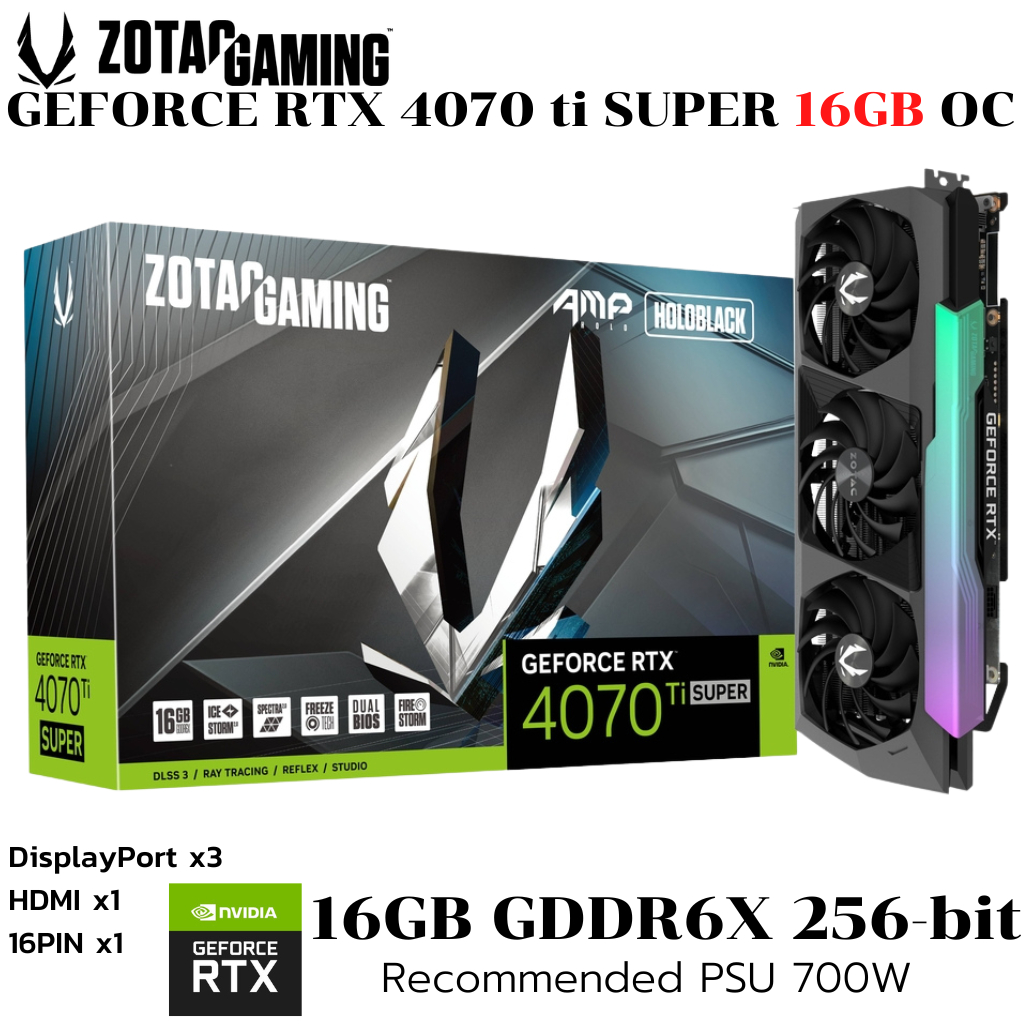 VGA (การ์ดแสดงผล) ZOTAC GAMING GeForce RTX 4070 Ti SUPER AMP HOLO 16GB GDDR6X